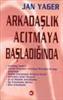 ŞÜPESİZ ARKADAŞLIK